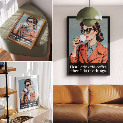 Poszter Retro nő kávéval, motiváló betűkkel